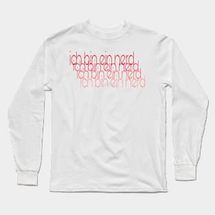 I’m a nerd! Long Sleeve T-Shirt